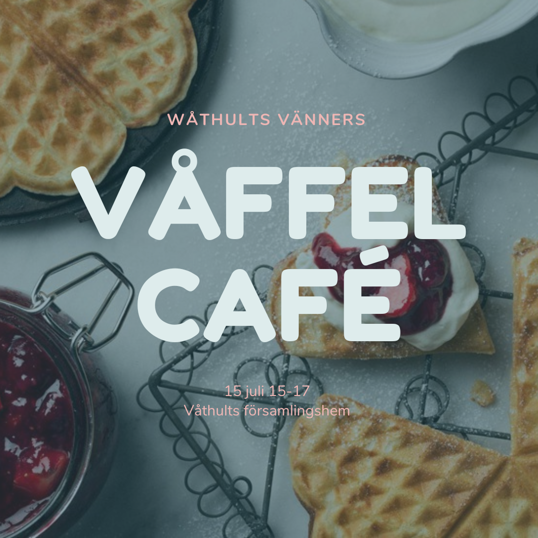 Bild som illustrerar Våffelcafé i Våthult 